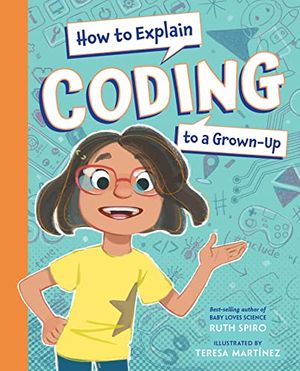 Preview thumbnail for 'How to Explain Coding to a Grown-Up